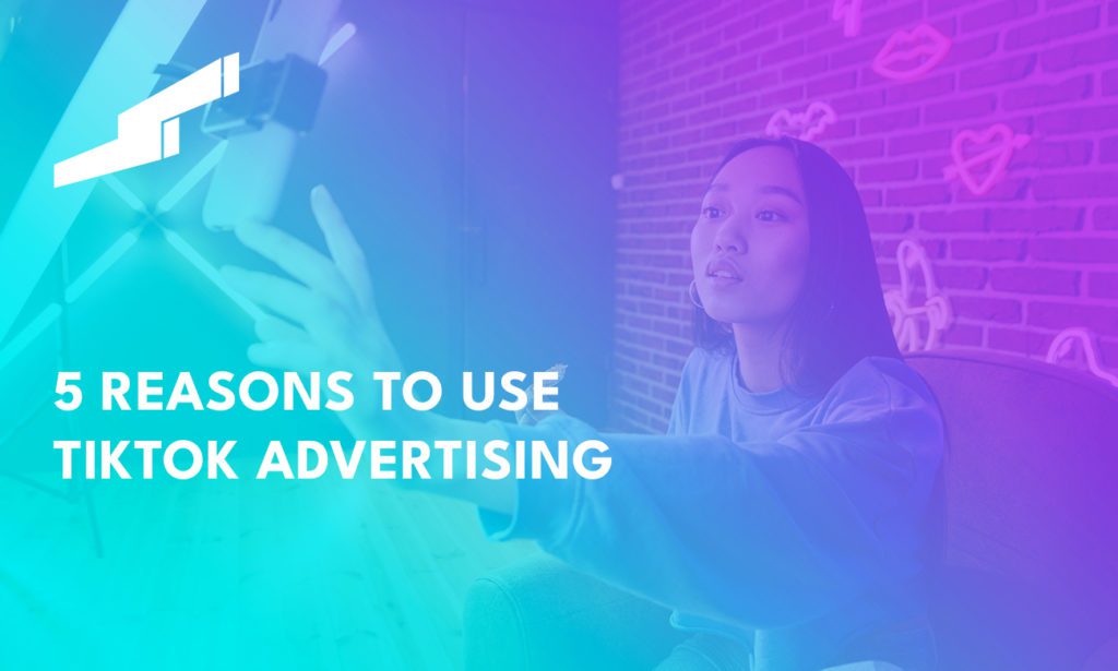 5 REASONS TO USE TIKTOK ADVERTISING Marketrocket Co Uk